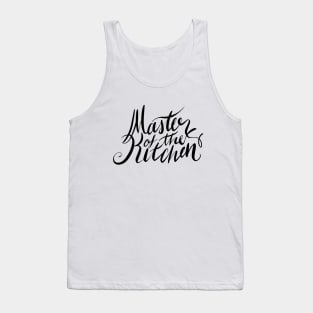 Master Of The Kitchen Tank Top